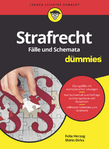 Strafrecht F&auml;lle und Schemata f&uuml;r Dummies - Felix Herzog, Shirin Dirks