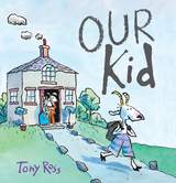 Our Kid - Tony Ross