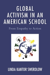 Global Activism in an American School -  Linda Kantor Swerdlow