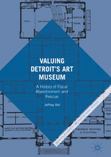 Valuing Detroit&rsquo;s Art Museum - Jeffrey Abt