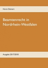 Beamtenrecht in Nordrhein-Westfalen - Horst Deinert