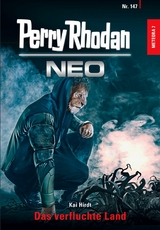 Perry Rhodan Neo 147: Das verfluchte Land - Kai Hirdt