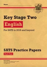 KS2 English SATS Practice Papers: Pack 4 (for the tests in 2018 and beyond) - CGP Books; CGP Books