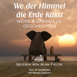Wo der Himmel die Erde k&uuml;sst - 