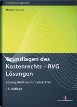 Grundlagen des Kostenrechts - RVG L&ouml;sungen - Michael Scherer