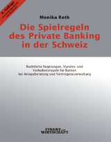 Die Spielregeln des Private Banking in der Schweiz - Monika Roth