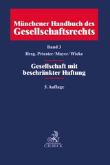 Münchener Handbuch des Gesellschaftsrechts Bd. 3 - Priester, Hans-Joachim; Mayer, Dieter; Wicke, Hartmut