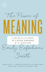 The Power of Meaning - Esfahani Smith, Emily