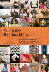 Wenn der Bambus bl&uuml;ht... - Georg Felsberg