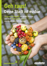 Geh raus! Deine Stadt ist essbar