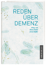 Reden &uuml;ber Demenz - 