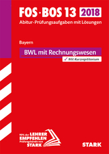 Abiturprüfung FOS/BOS Bayern - Betriebswirtschaftslehre mit Rechnungswesen 13. Klasse - 