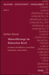 Sklavenf&uuml;rsorge im R&ouml;mischen Reich - Stefan Knoch