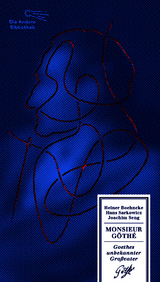 Monsieur G&ouml;th&eacute; - Heiner Boehncke, Hans Sarkowicz, Joachim Seng