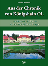 Aus der Chronik von Königshain und des Granitabbaus in den Königshainer Bergen - Hartmut Trautmann