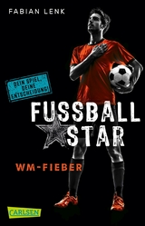 Fu&szlig;ballstar 2: WM-Fieber - Fabian Lenk