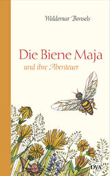 Die Biene Maja und ihre Abenteuer - Waldemar Bonsels