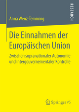 Die Einnahmen der Europ&auml;ischen Union - Anna Wenz-Temming