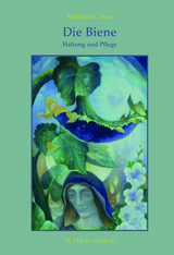 Die Biene - Haltung und Pflege - Thun, Matthias K