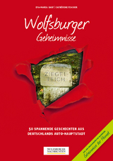 Wolfsburger Geheimnisse - Eva-Maria Bast, Cathérine Fischer
