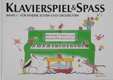 Klavierspiel & Spaß 01: Für Kinder, Eltern und Großeltern - Holm Kofod, Pernille