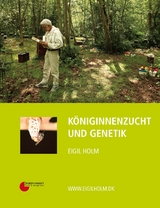 K&ouml;niginnenzucht und Genetik - Eigil Holm