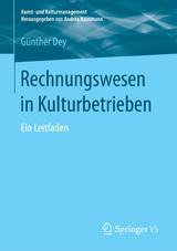 Rechnungswesen in Kulturbetrieben - G&uuml;nther Dey
