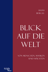 Blick auf die Welt - Hans Bergel