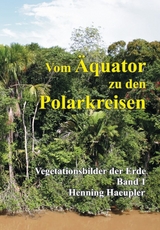 Vom &Auml;quator zu den Polarkreisen - Henning Haeupler