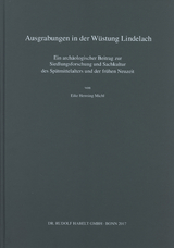 Ausgrabungen in der W&uuml;stung Lindelach - Eike Henning Michl