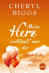 Gef&auml;hrliche Aff&auml;re - Cheryl Biggs