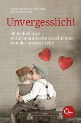 Unvergesslich! - Heike Abidi, Anja Koeseling