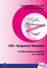 FASD - Resignation? Motivation! - 