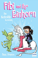 Fibi und ihr Einhorn (Bd. 3) &ndash; Die Kobolde kommen (Comics f&uuml;r Kinder) - Dana Simpson