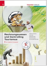Rechnungswesen und Controlling Tourismus I HLT inkl. digitalem Zusatzpaket - Birgit Knaus-Siegl, Kofler Georg, Michael Maninfior, Peter Rohringer, Michael Wilhelmstötter