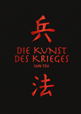 Die Kunst des Krieges -  Sun Tzu