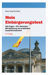 Mein Einb&uuml;rgerungstest - Hans J&ouml;rg Schr&ouml;tter
