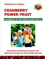 Cranberry Power Fruit - Marianne E. Meyer