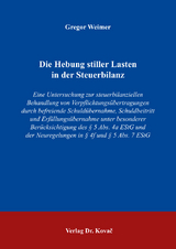 Die Hebung stiller Lasten in der Steuerbilanz - Gregor Weimer