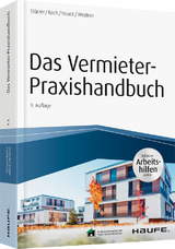 Das Vermieter-Praxishandbuch - inkl. Arbeitshilfen online - Rudolf St&uuml;rzer, Michael Koch, Birgit Noack, Martina Westner