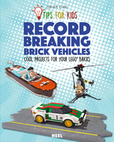 Tips for kids: Record Breaking Brick Vehicles - Joachim Klang