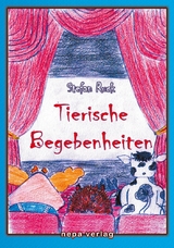 Tierische Begebenheiten - Stefan Ruck