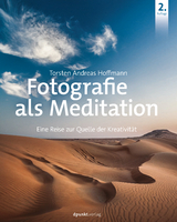 Fotografie als Meditation - Torsten Andreas Hoffmann