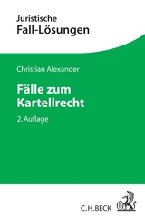 F&auml;lle zum Kartellrecht - Christian Alexander