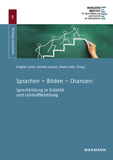 Sprachen &ndash; Bilden &ndash; Chancen: Sprachbildung in Didaktik und Lehrkr&auml;ftebildung - 