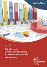 Betriebs- und Unternehmensf&uuml;hrung im hauswirtschaftlichen Management - Karin Beuting-Lampe