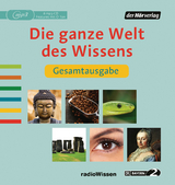 Die ganze Welt des Wissens Gesamtausgabe - Reinhard Schl&uuml;ter, Michael Reitz, Christian Feldmann, Florian Hildebrand, Geseko von L&uuml;pke, Carola Zinner, Gabriele Bondy, Renate B&ouml;rger, Veronika Br&auml;se, Rolf Cantzen, Irene Schuck, Maike Brzoska, Bernd-Uwe Gutknecht, Yvonne Maier, Justina Schreiber, Susanne Poelchau, Christiane Neukirch, Claudia Steiner, Julia Mahnke-Devlin, Henrike Leonhardt, Petra Herrmann-Boeck, Sylvia Schopf, Dorit Kreissl, Susanne Hofmann, Christine Bergmann, Susanne Merkle, Ulrike R&uuml;ckert, Sabine Strasser