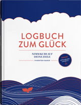 Logbuch zum Gl&uuml;ck - Thorsten Bader