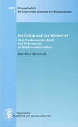 Die G&ouml;ttin und das Weihrelief - Matthias Steinhart