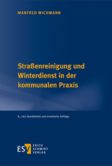 Stra&szlig;enreinigung und Winterdienst in der kommunalen Praxis - Manfred Wichmann